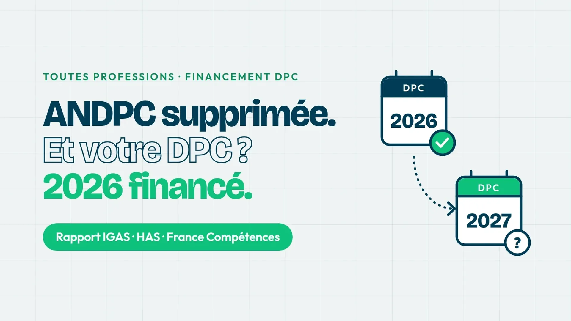 Suppression de l'ANDPC : ce qui change vraiment pour votre DPC en 2026-2027