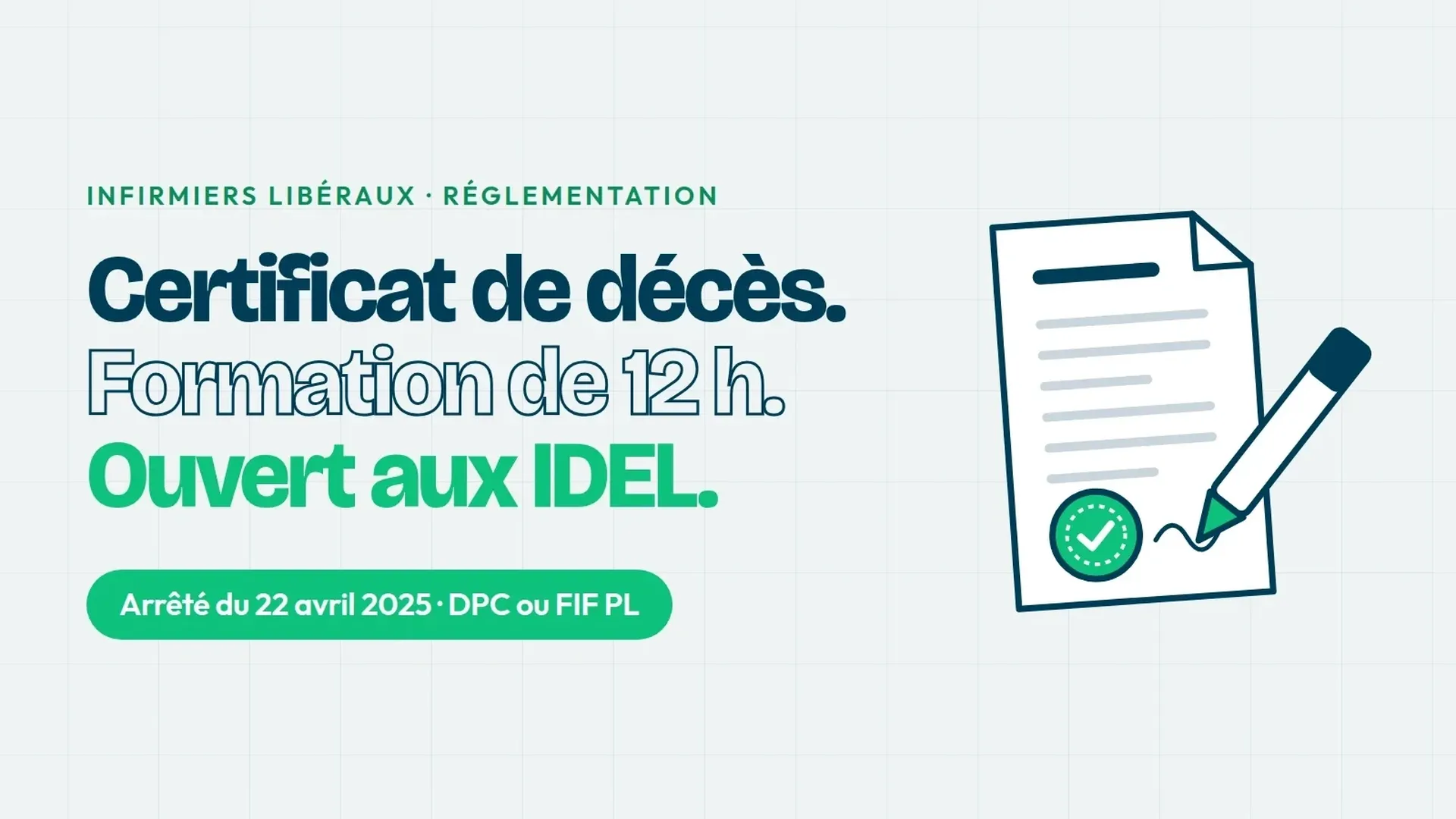 Certificat de décès par les IDEL en 2026 : qui peut, comment se former, quel financement